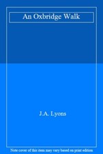 An Oxbridge Walk,J.A. Lyons