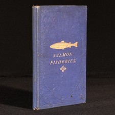 1868 The Salmon Fisheries of England Thomas Ashworth Illus Signed 1st Scarce