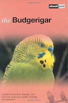 The budgerigar guide to - budgerigar:,