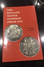 The English Silver Coinage From 1649 Seaby Numismatic Publication Hardback Book