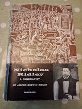 Nicholas Ridley - A Biography