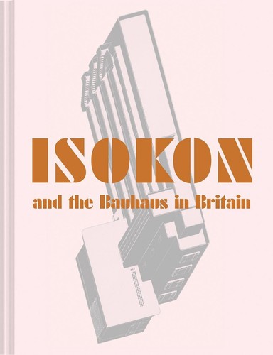 Isokon and the - , bauhaus