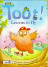 Toot! Learns to Fly (Picture Ladybirds) By Geraldine Taylor, Jillian Harker, Ge