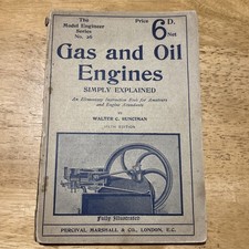 Gas and Oil Engines Simply Explained Fully Illustrated W C Runciman - Sixth Ed