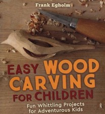 Easy Wood Carving for Children