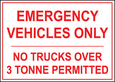EMERGENCY VEHICLES ONLY NO