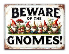 " Beware of The Gnomes " Metal