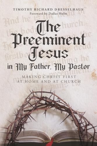 The preeminent jesus - the, my