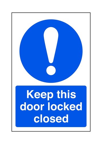 Keep this door locked closed - door,