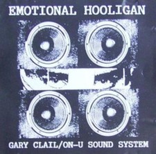 Gary Clail/On U-Sound System : Emotional hooligan CD FREE Shipping, Save £s