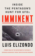 Imminent: Inside the Pentagon's Hunt..., Elizondo, Luis
