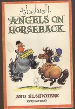 Angels on Horseback [Thelwell] by Thelwell Paperback Book The Cheap Fast Free