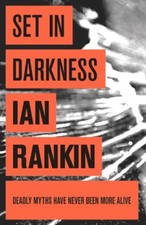 Set In Darkness: An Inspector Rebus Novel 11 By Ian Rankin