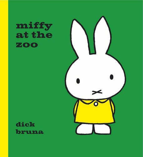 Miffy the zoo dick - miffy, bruna