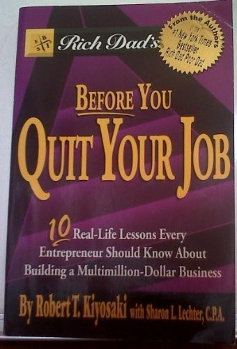 Rich dad before you - dad's, quit