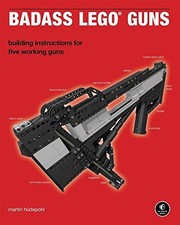 Badass LEGO Guns – Building