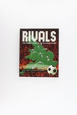 Rivals: The Offbeat Guide to