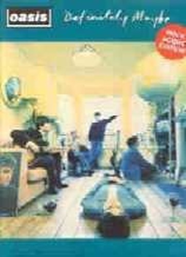 Oasis definitely maybe - "definitely, maybe"