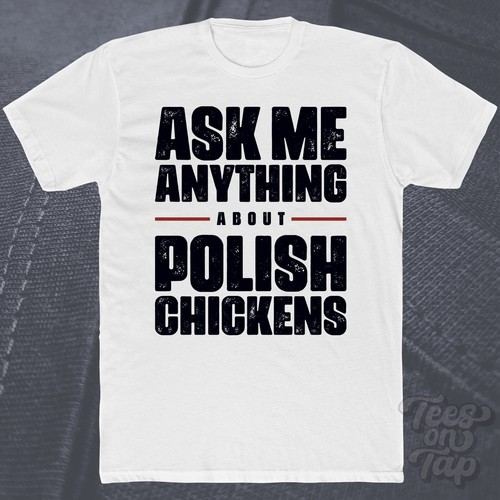 Ask anything about polish - anything,