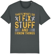 I Fix Stuff And I Know Things