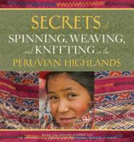 Secrets spinning weaving - of,
