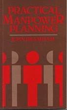 Practical Manpower Planning -