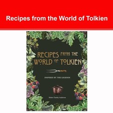 Recipes from the World of Tolkien by Robert Tuesley Anderson Hardcover NEW book
