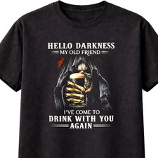 Hello Darkness T-Shirt Grim