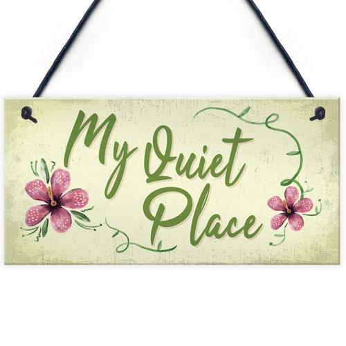 Quiet place garden sign - place, shed