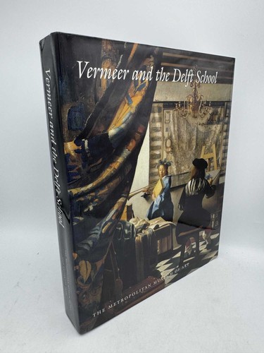 Vermeer and the delft school - vermeer,