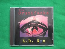 THE CRUCIFUCKS - L.D. EYE -