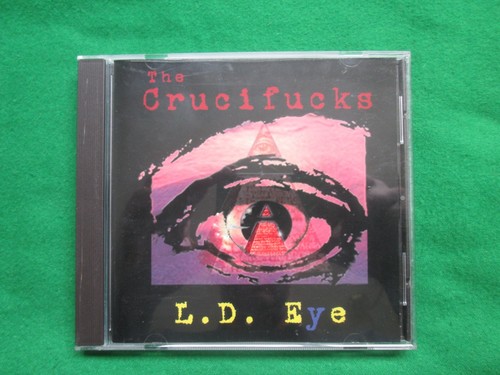 The crucifucks eye - -,