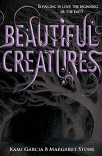 Beautiful Creatures (Book 1)