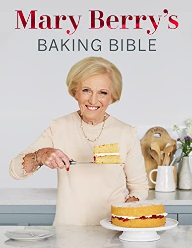 Mary berry baking bible - mary,