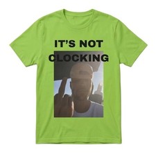 Justin It's Not Clocking To