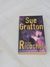 Sue Grafton - R is for Ricochet (The New Kinsey Millhone Mystery)