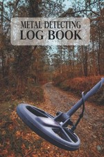 Metal Detecting Log Book This