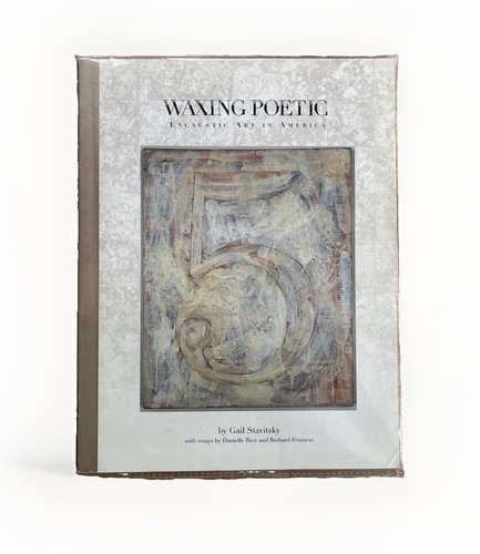 Waxing poetic encaustic art - waxing,