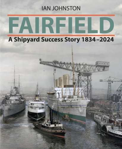 Fairfield shipyard success - fairfield, a
