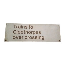 Railwayana Trains To Cleethorpes Over Crossing Sign On Melamine 25" X 8.25"...
