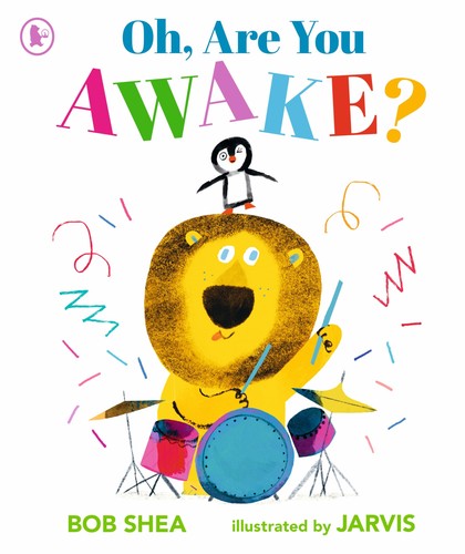 Are you awake bob shea - you, awake?
