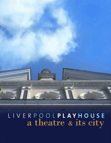 Liverpool playhouse a - playhouse, :