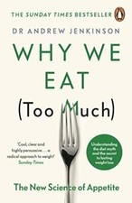 Why We Eat (Too Much): The New
