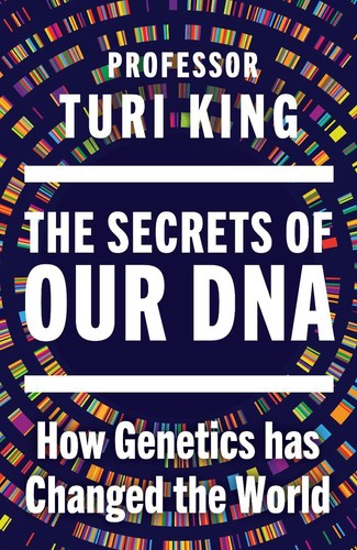 The secrets our dna how - the,