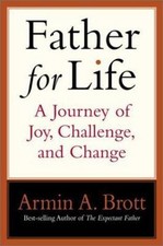 Father for Life: A Journey of Joy, Chal- Armin A Brott, 9780789207845, hardcover