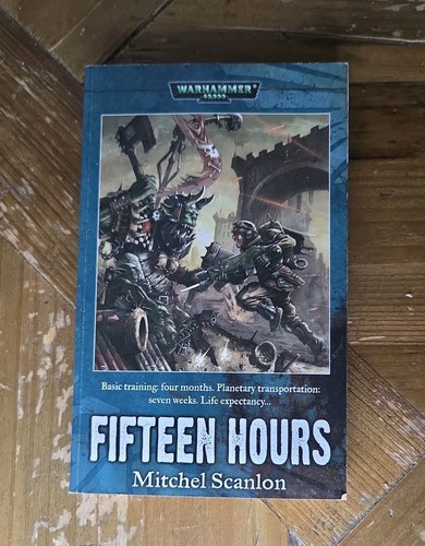 Warhammer 40k fifteen hours - warhammer,