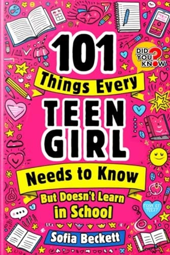 101 things every teen girl - every,