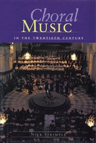 Choral music the twentieth - in,