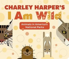 Charley Harper's I Am Wild.