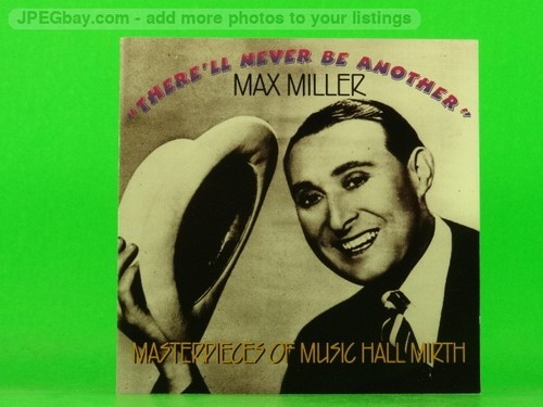 Max miller there never - miller,